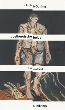 Bröckling |  Postheroische Helden | Buch |  Sack Fachmedien