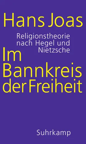 Joas |  Im Bannkreis der Freiheit | Buch |  Sack Fachmedien