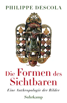 Descola |  Die Formen des Sichtbaren | Buch |  Sack Fachmedien