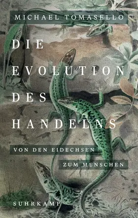 Tomasello | Die Evolution des Handelns | Buch | 978-3-518-58812-3 | www.sack.de