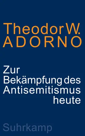 Adorno |  Zur Bekämpfung des Antisemitismus heute | Buch |  Sack Fachmedien