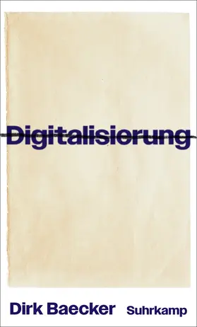 Baecker |  Digitalisierung | Buch |  Sack Fachmedien