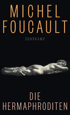 Foucault |  Die Hermaphroditen | Buch |  Sack Fachmedien