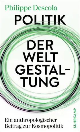 Descola / Hanks |  Politik der Weltgestaltung | Buch |  Sack Fachmedien