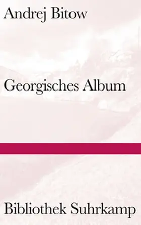 Bitow |  Georgisches Album | eBook | Sack Fachmedien