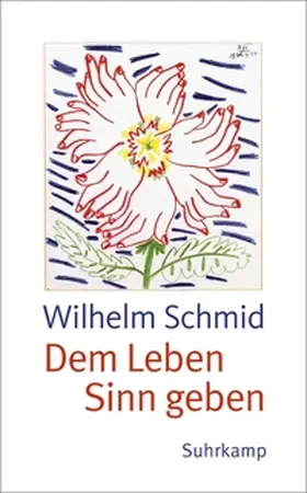 Schmid | Dem Leben Sinn geben | E-Book | www.sack.de