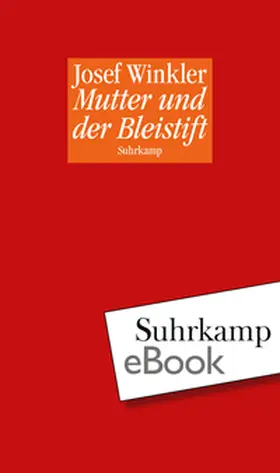 Winkler |  Mutter und der Bleistift | eBook | Sack Fachmedien