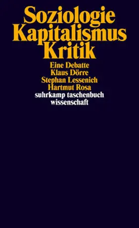 Dörre / Rosa / Lessenich | Soziologie - Kapitalismus - Kritik | E-Book | sack.de