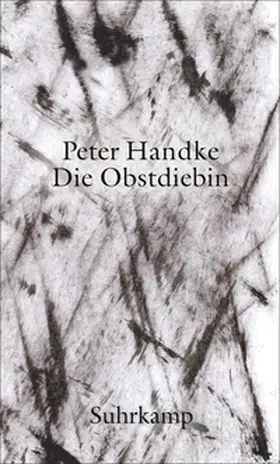 Handke | Die Obstdiebin oder Einfache Fahrt ins Landesinnere | E-Book | www.sack.de