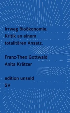 Gottwald / Krätzer | Irrweg Bioökonomie | E-Book | www.sack.de