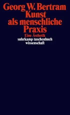 Bertram |  Kunst als menschliche Praxis | eBook | Sack Fachmedien