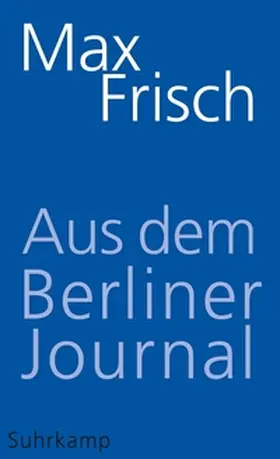 Frisch | Aus dem Berliner Journal | E-Book | www.sack.de