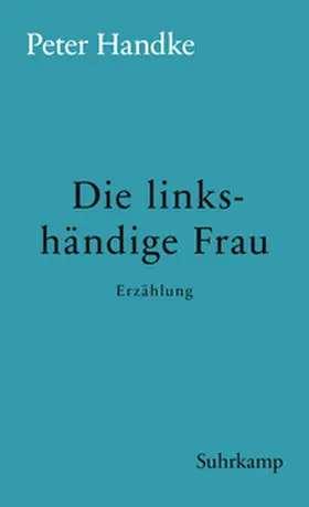 Handke | Die linkshändige Frau | E-Book | www.sack.de