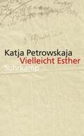 Petrowskaja |  Vielleicht Esther | eBook | Sack Fachmedien