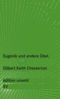 Chesterton / Lemke |  Eugenik und andere Übel | eBook | Sack Fachmedien