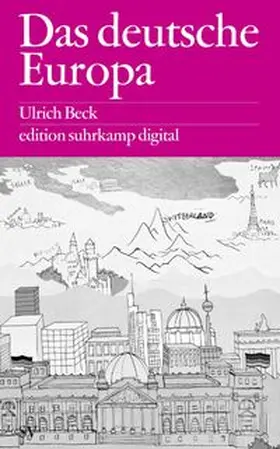 Beck | Das deutsche Europa | E-Book | www.sack.de