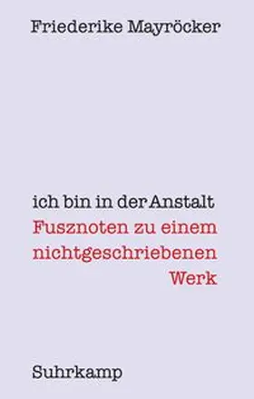 Mayröcker |  ich bin in der Anstalt | eBook | Sack Fachmedien