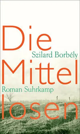 Borbély |  Die Mittellosen | eBook | Sack Fachmedien