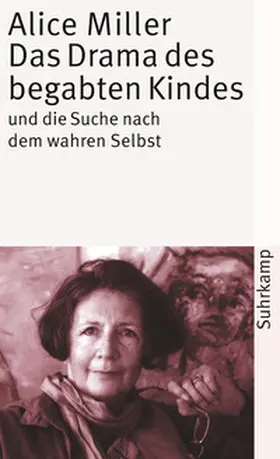 Miller |  Das Drama des begabten Kindes und die Suche nach dem wahren Selbst | eBook | Sack Fachmedien
