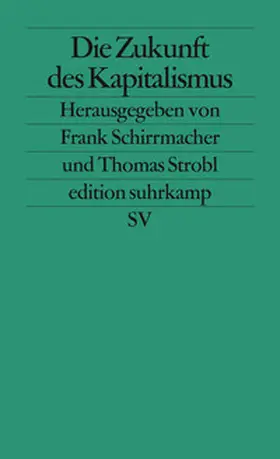 Schirrmacher / Strobl | Die Zukunft des Kapitalismus | E-Book | www.sack.de