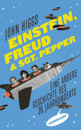 Higgs | Einstein, Freud und Sgt. Pepper | E-Book | sack.de