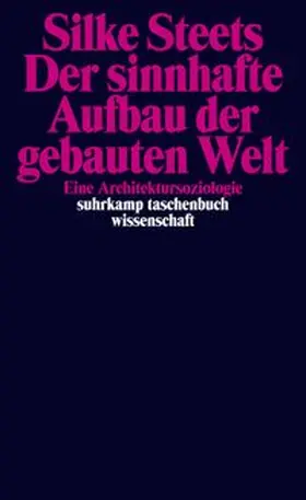 Steets |  Der sinnhafte Aufbau der gebauten Welt | eBook | Sack Fachmedien