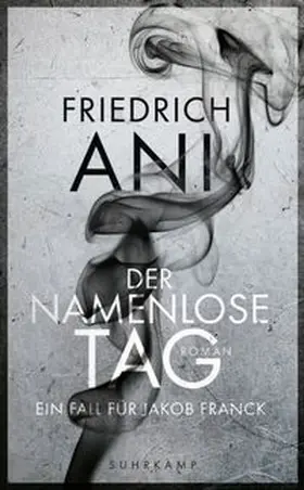Ani |  Der namenlose Tag - Roman (Jakob-Franck-Serie 1) | eBook | Sack Fachmedien