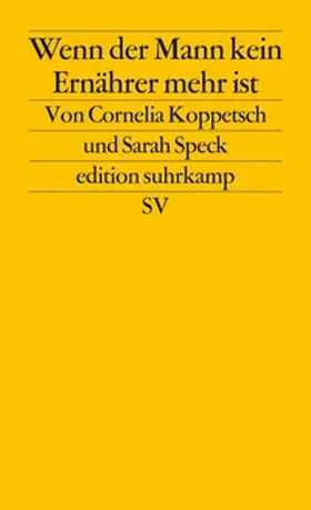 Koppetsch / Speck | Wenn der Mann kein Ernährer mehr ist | E-Book | www.sack.de