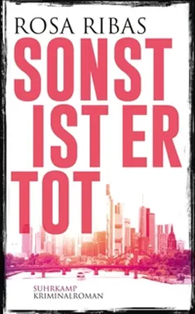 Ribas, R: Sonst ist er tot | E-Book | www.sack.de