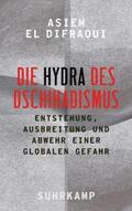 El Difraoui |  Die Hydra des Dschihadismus | eBook | Sack Fachmedien