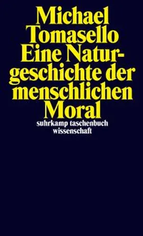 Tomasello |  Eine Naturgeschichte der menschlichen Moral | eBook | Sack Fachmedien
