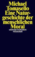 Tomasello |  Eine Naturgeschichte der menschlichen Moral | eBook | Sack Fachmedien