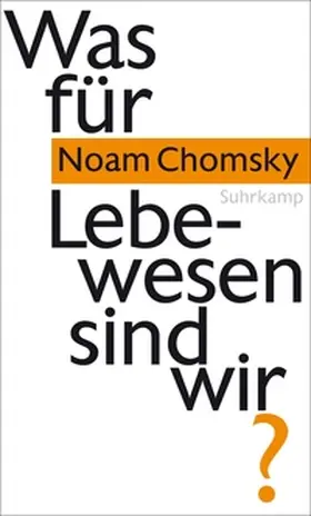 Chomsky |  Was für Lebewesen sind wir? | eBook | Sack Fachmedien