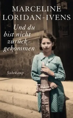 Loridan-Ivens / Perrignon |  Und du bist nicht zurückgekommen | eBook | Sack Fachmedien