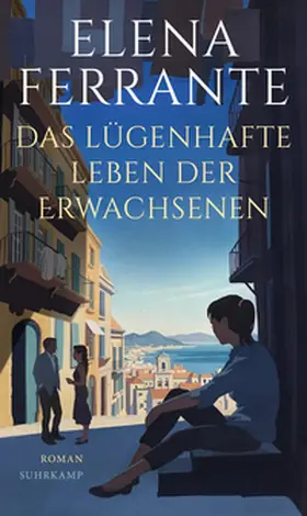 Ferrante | Das lügenhafte Leben der Erwachsenen | E-Book | www.sack.de