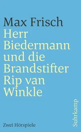 Frisch |  Herr Biedermann und die Brandstifter. Rip van Winkle | eBook | Sack Fachmedien