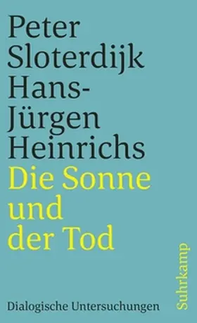 Sloterdijk / Heinrichs | Die Sonne und der Tod | E-Book | www.sack.de