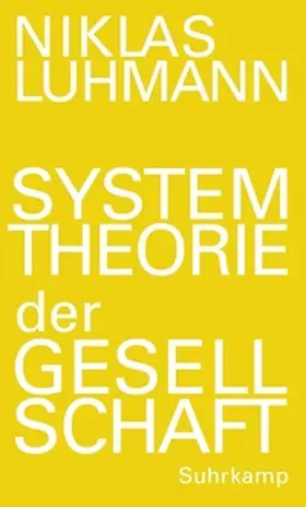 Luhmann / Kieserling / Schmidt | Systemtheorie der Gesellschaft | E-Book | www.sack.de
