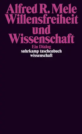 Mele |  Willensfreiheit und Wissenschaft | eBook | Sack Fachmedien