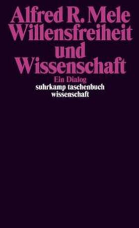 Mele | Willensfreiheit und Wissenschaft | E-Book | sack.de