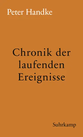 Handke |  Chronik der laufenden Ereignisse | eBook | Sack Fachmedien