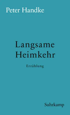 Handke | Langsame Heimkehr | E-Book | www.sack.de