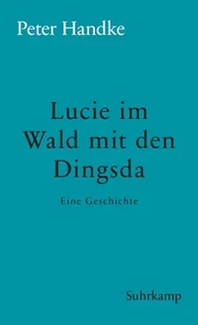 Handke | Lucie im Wald mit den Dingsda | E-Book | www.sack.de