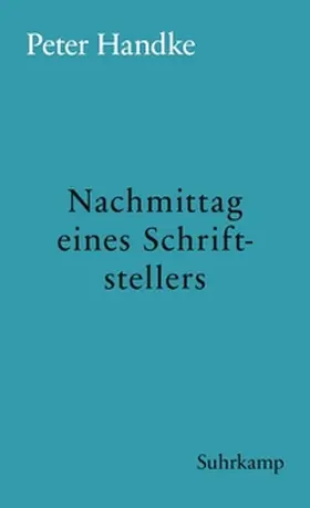 Handke |  Nachmittag eines Schriftstellers | eBook | Sack Fachmedien