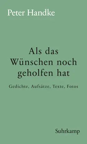 Handke |  Als das Wünschen noch geholfen hat | eBook | Sack Fachmedien