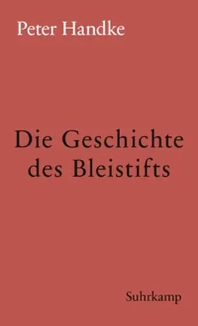 Handke | Die Geschichte des Bleistifts | E-Book | www.sack.de