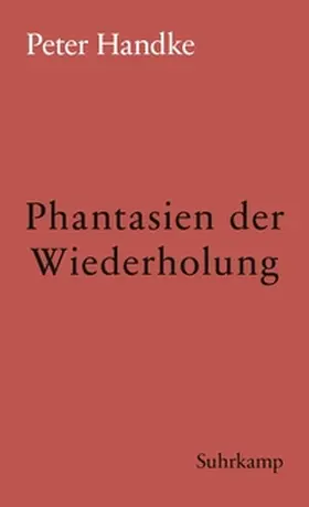 Handke |  Phantasien der Wiederholung | eBook | Sack Fachmedien