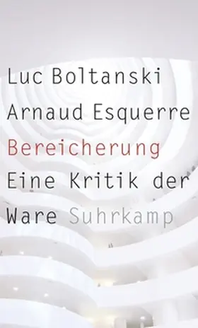 Boltanski / Esquerre |  Bereicherung | eBook | Sack Fachmedien