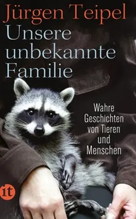 Teipel |  Unsere unbekannte Familie | eBook | Sack Fachmedien