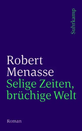 Menasse |  Selige Zeiten, brüchige Welt | eBook | Sack Fachmedien